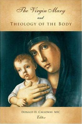 the virgin mary and theology of the body Reader
